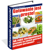 przepisy, książka kucharska, Gotowanie jest proste